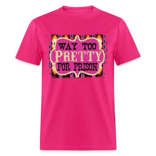 Way to Pretty for Prison - fuchsia