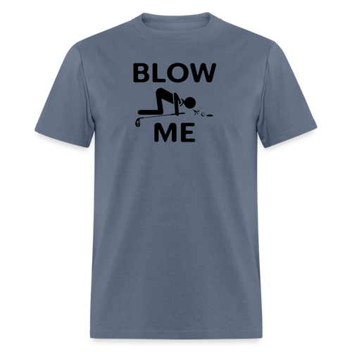 Blow me - denim