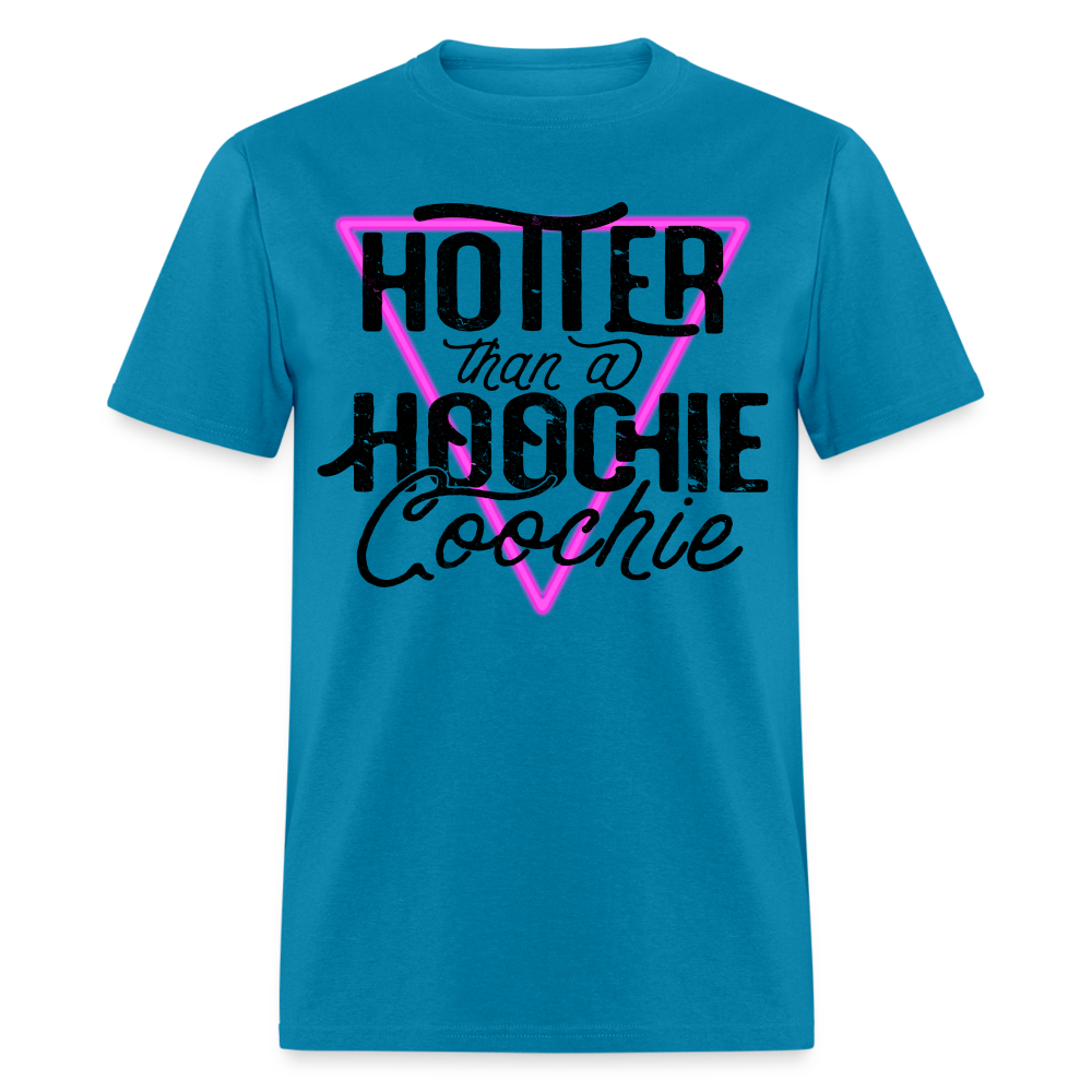 Hotter than a hoochie coochie - turquoise