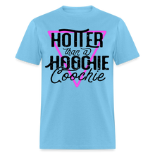 Load image into Gallery viewer, Hotter than a hoochie coochie - aquatic blue
